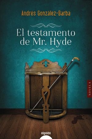 TESTAMENTO DE MR. HYDE, EL | 9788491891338 | GONZÁLEZ-BARBA, ANDRÉS