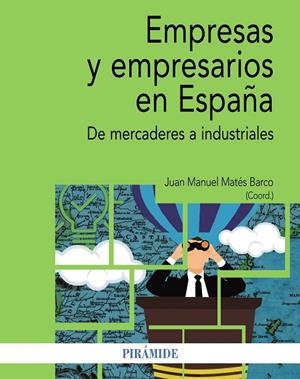 EMPRESAS Y EMPRESARIOS EN ESPAÑA | 9788436841695 | MATÉS BARCO, JUAN MANUEL