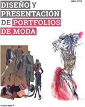 DISEÑO Y PRESENTACIÓN DE PORTFOLIOS DE MODA | 9788417412586 | KIPER, ANNA