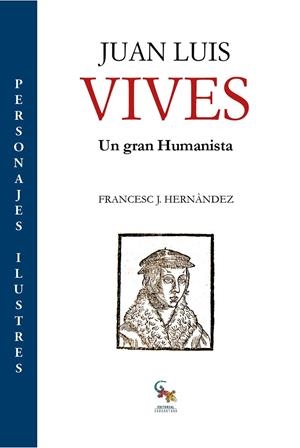 JUAN LUIS VIVES HUMANISTA Y VALENCIANO | 9788417731021 | HERNÁNDEZ, FRANCESC J.
