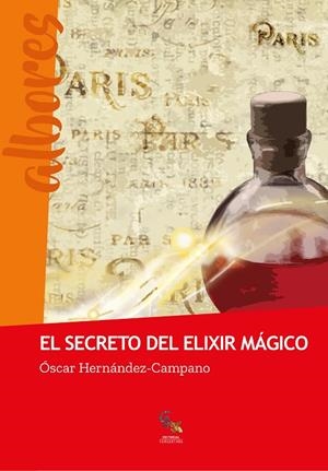 SECRETO DEL ELIXIR MÁGICO, EL | 9788417731267 | HERNÁNDEZ-CAMPANO, ÓSCAR