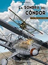 SOMBRA DEL CONDOR, LA (1936 BAJO UN CIELO ESPAÑOL) | 9788416249411 | BALSA, GERARDO