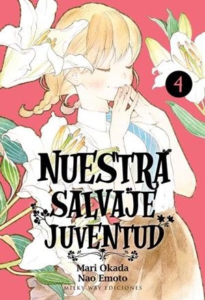 NUESTRA SALVAJE JUVENTUD 04 | 9788417820527 | OKADA, MARI / EMOTO, NAO