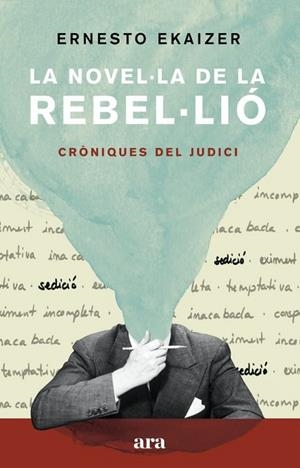 NOVEL·LA DE LA REBEL·LIÓ, LA | 9788418022111 | EKAIZER, ERNESTO
