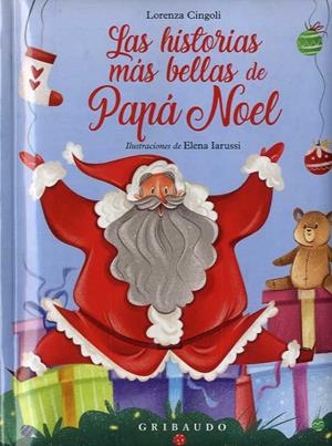 HISTORIAS MÁS BELLAS DE PAPÁ NOEL, LAS | 9788417127466 | CINGOLI, LORENZA