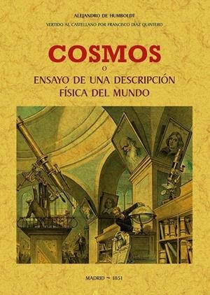 COSMOS, O ENSAYO DE UNA DESCRIPCIÓN FÍSICA DEL MUNDO | 9788490016206 | HUMBOLDT, ALEJANDRO DE