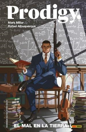 PRODIGY 01 : EL MAL EN LA TIERRA | 9788413341323 | MILLAR, MARK / ALBUQUERQUE, RAFAEL