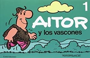 AITOR Y LOS VASCONES 1 | 9788415756125 | RAMOS, RAFA