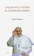 IGLESIA ANTE LA DEFENSA DE LOS DERECHOS HUMANOS, LA | 9788415756712 | EQUIZA, JESUS