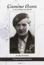 CAMINO OSCOZ - Y OTRAS HISTORIAS DEL 36 | 9788416791330 | ECEOLAZA, JOSEBA