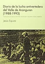 DIARIO DE LA LUCHA ANTIVERTEDERO DEL VALLE DE ARANGUREN | 9788415756408 | EQUIZA, JESUS