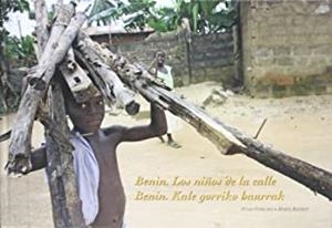 BENIN LOS NIÑOS DE LA CALLE = BENIN KALE GORRIKO HAURRAK | 9788496634411 | VERGARA, I. / RAZKIN, M.