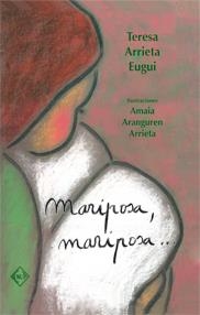 MARIPOSA MARIPOSA | 9788496634060 | ARRIETA EUGUI, TERESA