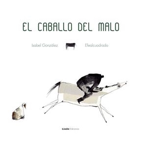 CABALLO DEL MALO, EL | 9788415756934 | GONZALEZ, ISABEL