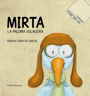 MIRTA, LA PALOMA VOLADORA | 9788415756163 | SORIA, NATALIA