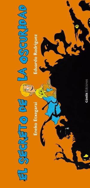 SECRETO DE LA OSCURIDAD, EL | 9788416791279 | ETXEGARAI, ENEKO / RODRIGUEZ, EDUARDO