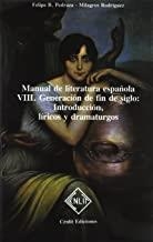 MANUAL DE LITERATURA ESPAÑOLA VIII - GENERACION DE FIN DE SIGLO - INTRODUCCION LIRICOS Y DRAMATURGOS | 9788485511174 | PEDRAZA