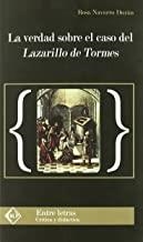 VERDAD SOBRE EL CASO DEL LAZARILLO DE TORMES, LA | 9788496634480 | NAVARRO, ROSA