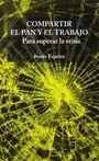 COMPARTIR EL PAN Y EL TRABAJO | 9788416791446 | EQUIZA, JESUS