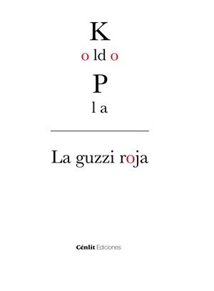 GUZZI ROJA, LA | 9788416791361 | PLA, KOLDO