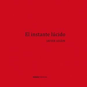 INSTANTE LUCIDO, EL | 9788417940010 | ASIAIN, JAVIER / SALABERRI, PEDRO