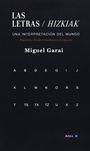 LETRAS, LAS = HITZAK | 9788415756347 | GARAI, MIGUEL