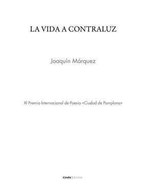 VIDA A CONTRALUZ, LA | 9788416791590 | MARQUEZ, JOAQUIN