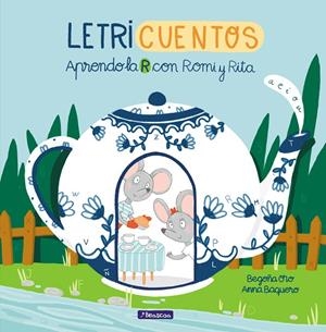 LETRICUENTOS. APRENDO LA R CON ROMI Y RITA | 9788448853211 | ORO, BEGOÑA / BAQUERO, ANNA