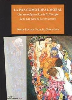 PAZ COMO IDEAL MORAL, LA | 9788413243498 | GARCIA-GONZALEZ, DORA ELVIRA