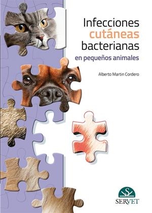 INFECCIONES CUTÁNEAS BACTERIANAS EN PEQUEÑOS ANIMALES | 9788417640064 | MARTIN CORDERO, ALBERTO