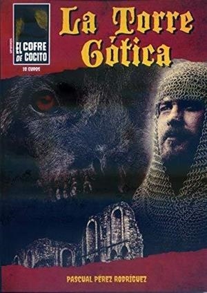 TORRE GOTICA, LA | 9788494767234 | PEREZ RODRIGUEZ, PASCUAL
