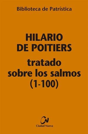 TRATADO SOBRE LOS SALMOS (1-100) [BPA ,112] | 9788497154376 | DE POITIERS, HILARIO