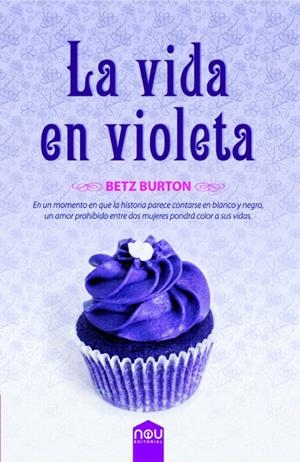 VIDA EN VIOLETA, LA | 9788417268275 | BURTON, BETZ
