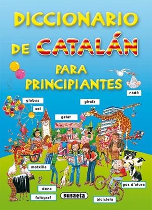 DICCIONARIO DE CATALÁN PARA PRINCIPIANTES | 9788467703979 | SUSAETA