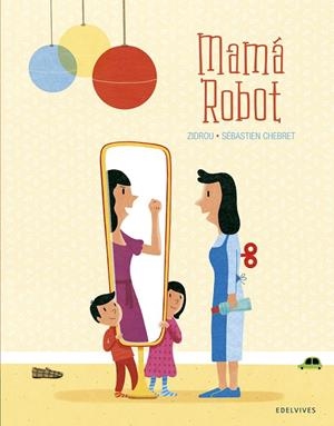 MAMÁ ROBOT | 9788414023440 | CHEBRET, SÉBASTIEN