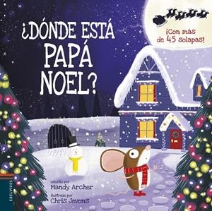 ¿DÓNDE ESTÁ PAPÁ NOEL? | 9788414023365 | ARCHER, MANDY / JEVONS, CHRIS
