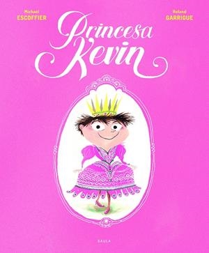 PRINCESA KEVIN | 9788447940301 | ESCOFFIER, MICHAEL