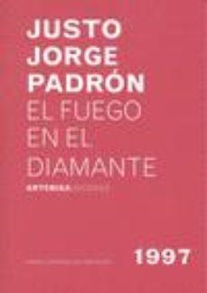FUEGO EN EL DIAMANTE, EL | 9788496374973 | PADRON, JUSTO JORGE