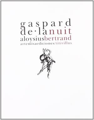 GASPARD DE LA NUIT | 9788496374553 | BERTRAND, ALOYSIUS