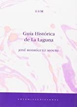 GUIA HISTORICA DE LA LAGUNA | 9788496374119 | RODRIGUEZ MOURE, JOSE