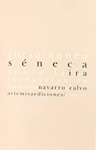 SOBRE LA IRA | 9788496374737 | SENECA, LUCIO ANNEO