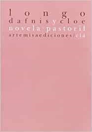 DAFNIS Y CLOE NOVELA PASTORIL | 9788496374348 | LESBOS, LONGO DE