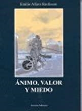 ANIMO, VALOR Y MIEDO | 9788493362034 | ALFARO HARDISSON, EMILIO