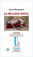 BELLEZA INUTIL, LA | 9788496374430 | MAUPASSANT, GUY