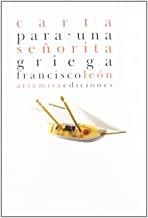 CARTA PARA UNA SEÑORITA GRIEGA | 9788496374812 | LEON, FRANCISCO