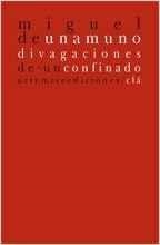 DIVAGACIONES DE UN CONFINADO | 9788496374690 | UNAMUNO, MIGUEL DE