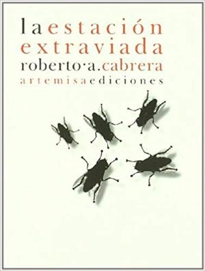 ESTACION EXTRAVIADA, LA | 9788496374713 | CABRERA, ROBERTO