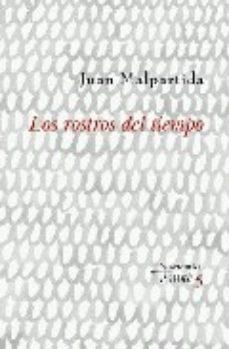 ROSTROS DEL TIEMPO, LOS | 9788496374386 | MALPARTIDA, JUAN