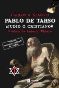 PABLO DE TARSO JUDIO O CRISTIANO | 9788494062599 | ANDRES SEGOVIA, CARLOS