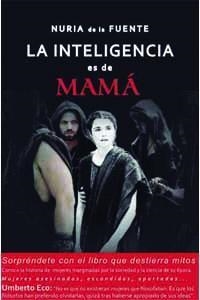 INTELIGENCIA ES DE MAMA, LA | 9788494167218 | DE LA FUENTE, NURIA